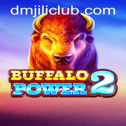 Exploring the Exciting World of BuffaloPower2 with DMJILI