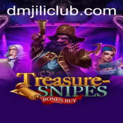 Explore the Thrilling World of TreasuresnipesBonusBuy with DMJILI